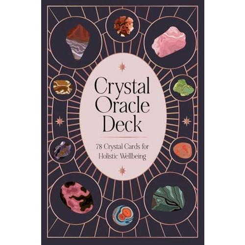 Crystal Oracle Deck: 78 crystal cards for holistic...