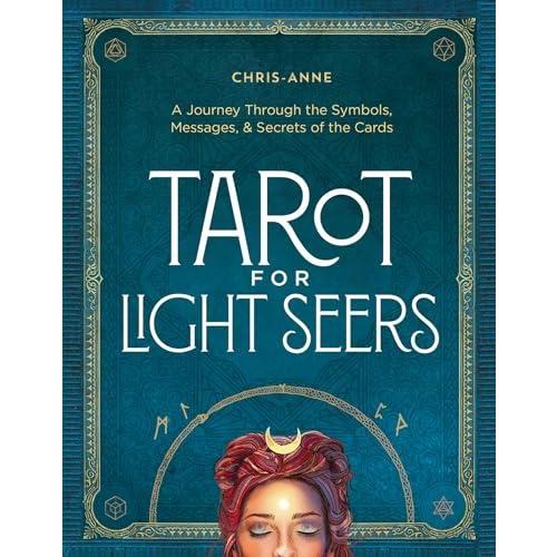 Tarot for Light Seers: A Journey Through the Symbo...