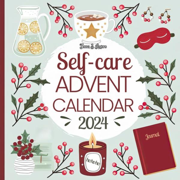 Self-care Advent Calendar 2024 Adult: 24 Days of R...