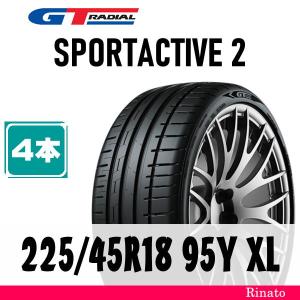 225/45R18 95Y XL　GT RADIAL SportActive2 【在庫あり・送料無料】 新品4本　2023年製｜taiya-rinato