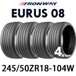 【送料無料】【2024年製】サマータイヤ18インチ 245/50ZR18-104W FRONWAY EURUS08【4本セット】/ 2455018 フロンウェイ ユーラス08｜takarabox