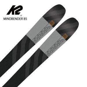 スキー板 メンズ レディース K2 ケーツー ＜2024＞ MINDBENDER 85[S230302401]【板のみ】
