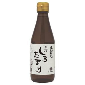 足助仕込三河しろたまり 300ml