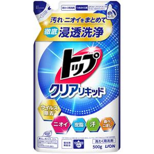 ライオン　トップ　クリアリキッド　つめかえ用　５００ｇ｜tanomail