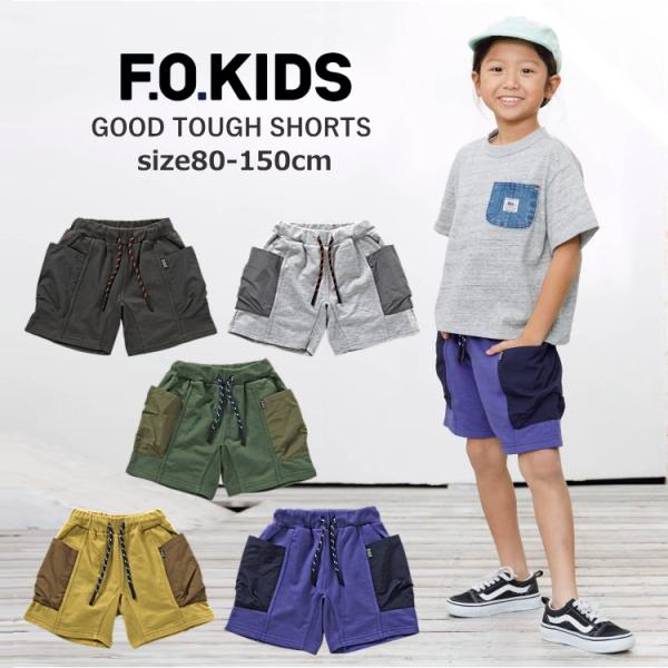 半ズボン 男の子 女の子 F.O.KIDS GOOD TOUGH SHORTS 80cm-150cm...