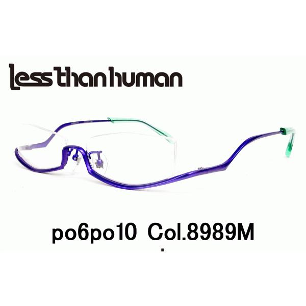 薄型非球面レンズ付【Less than human（レスザンヒューマン）po6po10 Col.89...