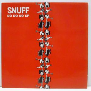 SNUFF-Do Do Do EP (UK オリジナル 7"EP+PS)｜tbr002