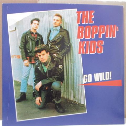 BOPPIN&apos; KIDS, THE(ザ・ボッピン・キッズ)-Go Wild (German 再発ブラ...