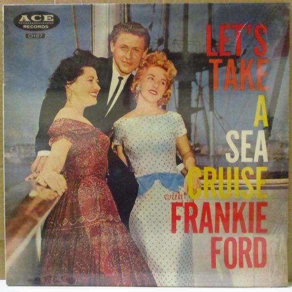 FRANKIE FORD(フランキー・フォード)-Let's Take A Sea Cruise (...