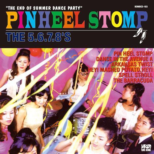 5.6.7.8’S-Pin Heel Stomp (Japan タイムボム限定再発エンハンスト映像付...