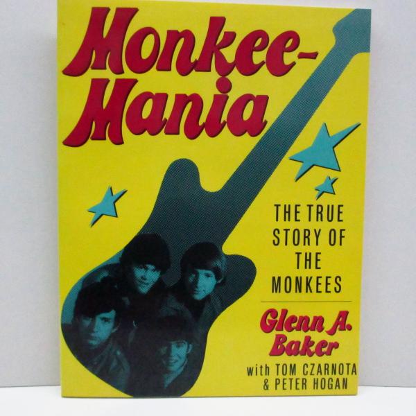 MONKEES (Glenn A. Baker著)-Monkeemania : The True S...