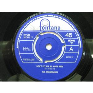 BOOMERANGS-Don't Let Her Be Your Baby