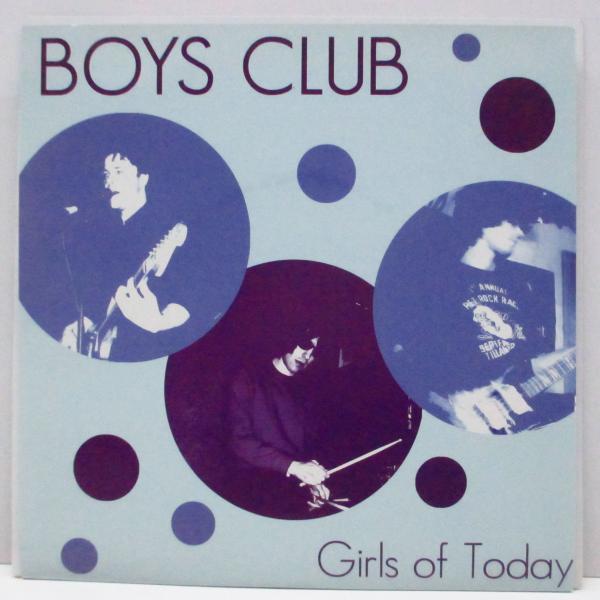 BOYS CLUB-Girls Of Today (US オリジナル 7")