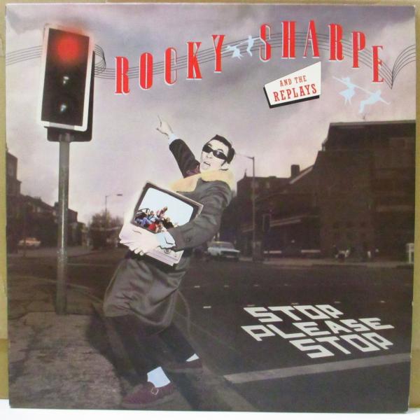 ROCKY SHARPE &amp; THE REPLAYS(ロッキー・シャープ&amp;ザ・リプレイズ)-Stop...