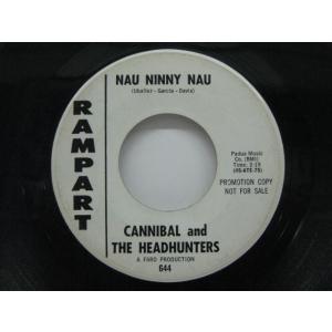 CANNIBAL &amp; THE HEADHUNTERS-Nau Ninny Nau (Promo)