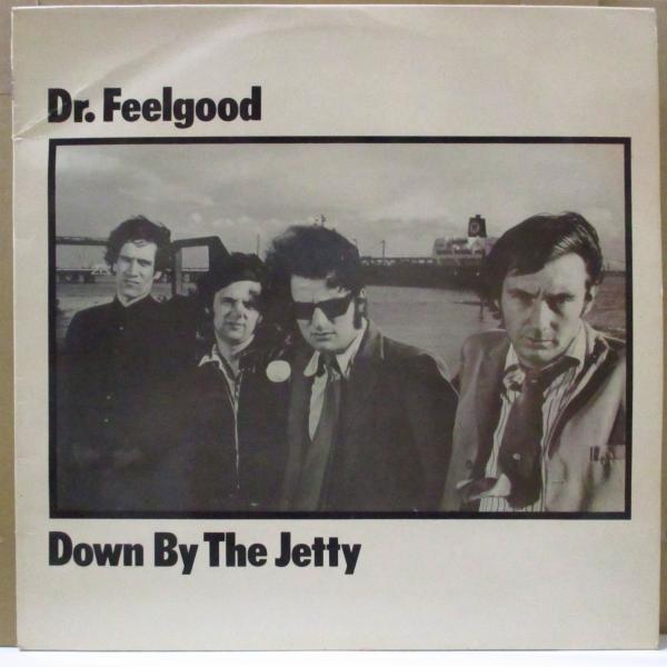 DR.FEELGOOD(ドクター・フィールグッド)-Down By The Jetty (UK オリ...