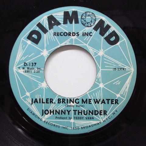JOHNNY THUNDER()-Jailer, Bring Me Water / Outlaw