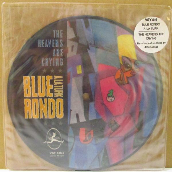 BLUE RONDO A LA TURK-The Heavenas Are Crying (UK L...