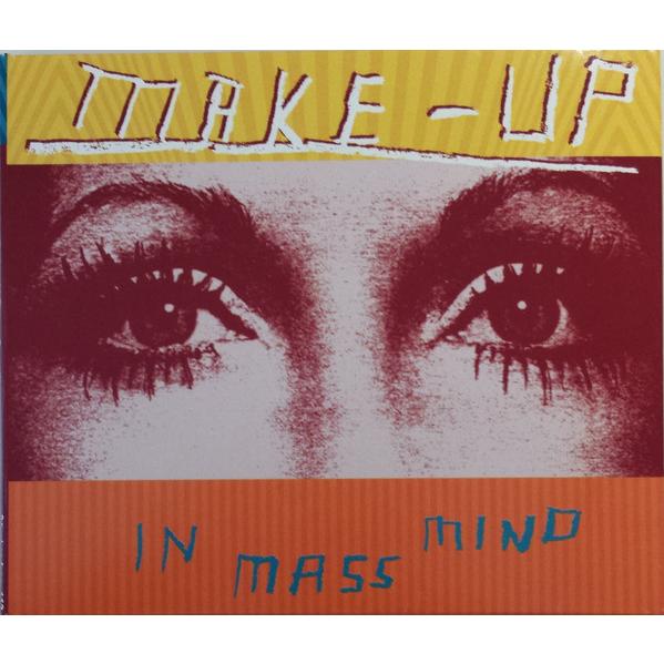 MAKE-UP-In Mass Mind (US Limited CD/NEW)