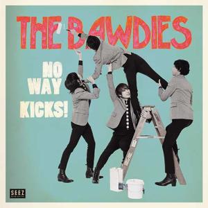 BAWDIES-No Way / Kicks! (Japan '15 RSD 1,000枚限定  7"/廃盤 N｜tbr002