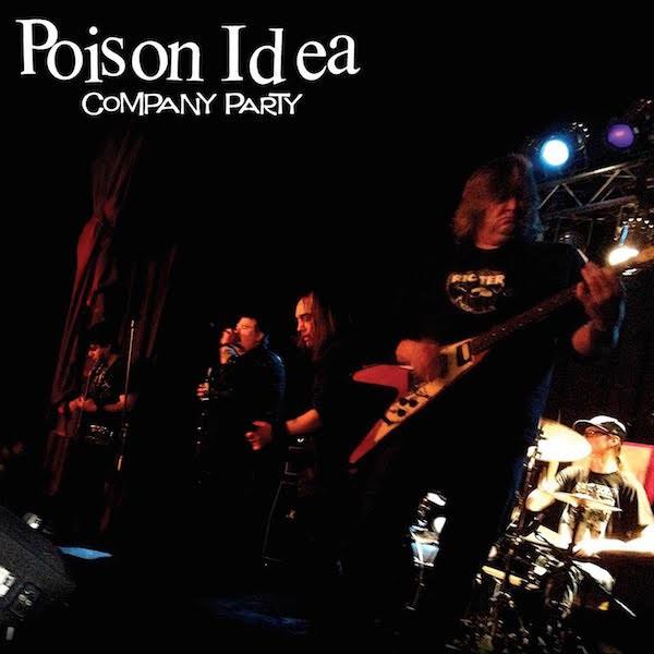 POISON IDEA-Company Party (US 1,000 Ltd.Numbered P...