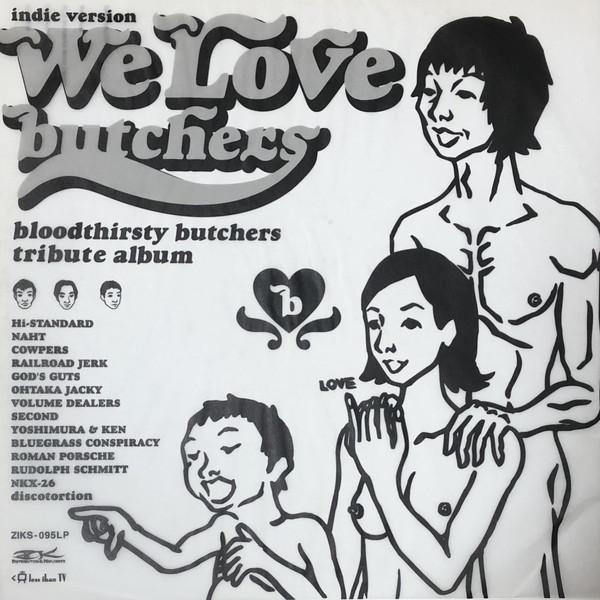 V.A.-We Love Butchers - Indie Version (Japan Orig....