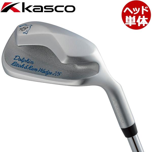 ヘッド単体 Kasco DOLPHIN PITCH ＆ RUN WEDGE DPW-225(48度）...