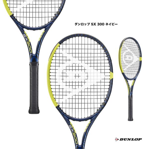 ダンロップ DUNLOP テニスラケット ダンロップ SX 300 ネイビー DUNLOP SX 3...