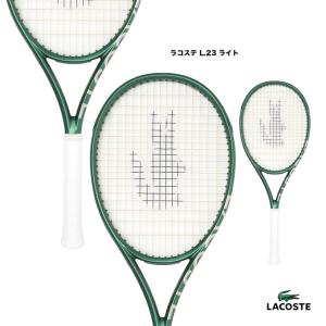 ラコステ LACOSTE テニスラケット ラコステ L.23 ライト LACOSTE L.23 LIGHT 18LACL23L｜tennis-station