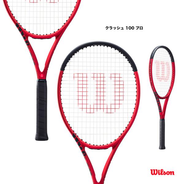 【ポイント10％】ウイルソン Wilson テニスラケット クラッシュ 100 プロ V2.0 CL...