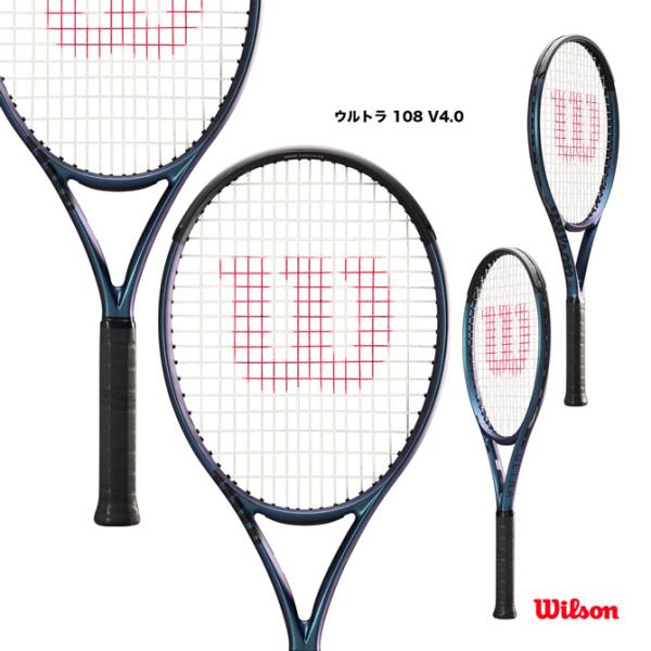 ウイルソン テニスラケット ウルトラ 108 V4.0 ULTRA 108 V4.0 WR10861...
