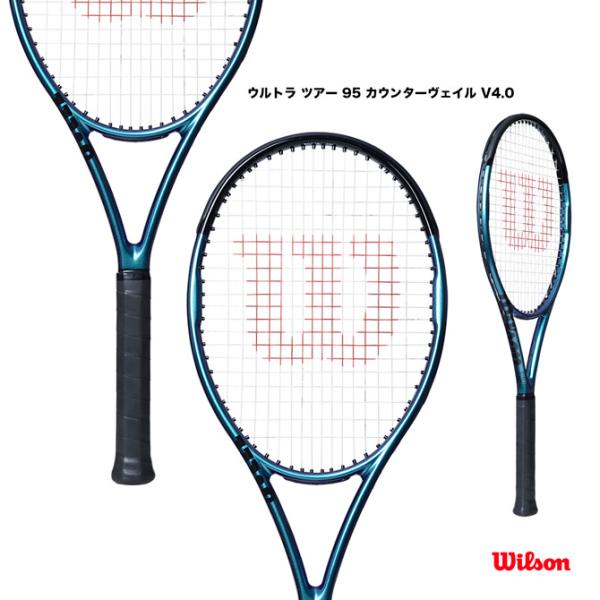 ウイルソン Wilson テニスラケット ウルトラ ツアー 95 カウンターヴェイル V4.0 UL...