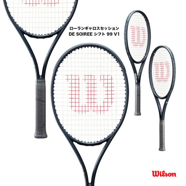 ウイルソン Wilson テニスラケット ローランギャロス セッション DE SOIREE シフト ...