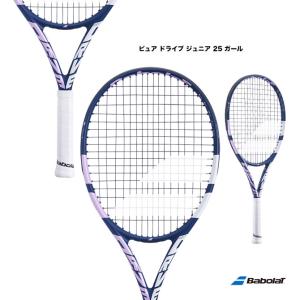 バボラ BabolaT テニスラケット ジュニア ピュア ドライブ ジュニア 25 ガール PURE DRIVE JR 25 GIRL【ラケットケース無し】 140436｜tennisjapan