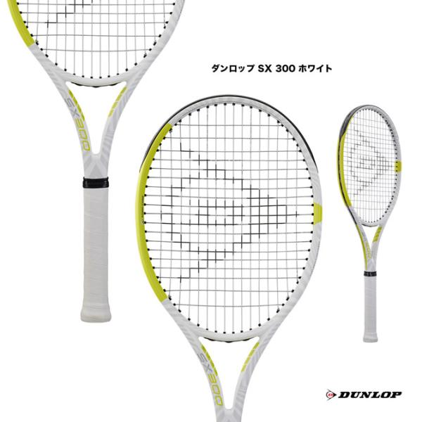 ダンロップ DUNLOP テニスラケット ダンロップ SX 300 ホワイト DUNLOP SX 3...