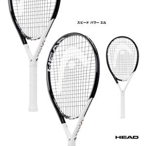 ヘッド HEAD テニスラケット スピード パワー エル SPEED PWR L 233682｜tennisjapan
