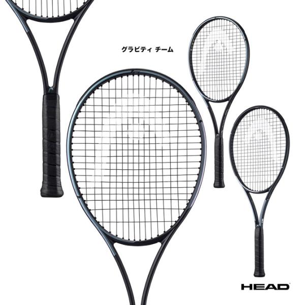 ヘッド テニスラケット グラビティ チーム GRAVITY TEAM 235343 HEAD