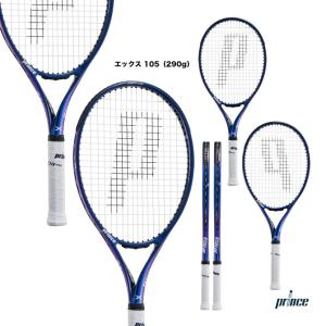 プリンス prince テニスラケット エックス 105 X 105（290g） 7TJ182｜tennisjapan