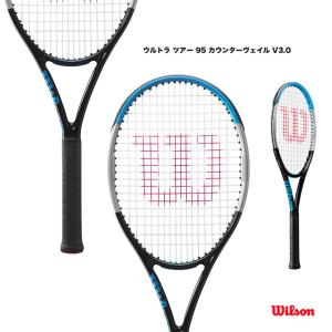 ウイルソン Wilson テニスラケット ULTRA TOUR95 CV V4.0 ウルトラ ...