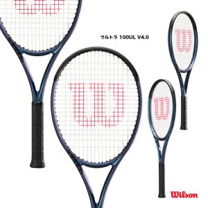 ウイルソン Wilson テニスラケット ウルトラ 100UL V4.0 ULTRA 100UL V4.0 WR108511｜tennisjapan