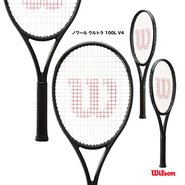 ウイルソン Wilson テニスラケット ノワール ウルトラ 100L V4 noir ULTRA ...
