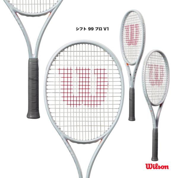 ウイルソン Wilson テニスラケット シフト 99 プロ V1 SHIFT 99 PRO V1 ...