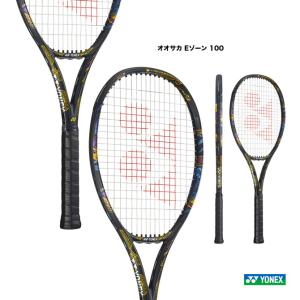 ヨネックス YONEX テニスラケット オオサカ Eゾーン 100 OSAKA EZONE 100 07EN100（832）｜tennisjapan