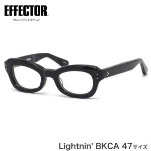 EFFECTOR エフェクター メガネ 紫外線カットレンズセット Lightnin' BKCA 47サイズ ライトニン 8mm 肉厚 ウェリントン ダテメガネ made in Japan 日本製 鯖江｜thats-net