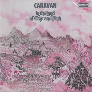 CARAVAN/In The Land Of Grey And Pink (1971/3rd) (キ...