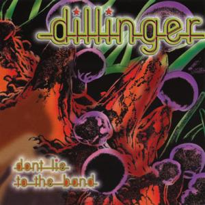 DILLINGER/Dont Lie To The Band (1976/2nd) (ディリンジャー...