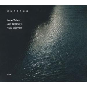 QUERCUS(JUNE TABOR/IAIN BALLAMY/HUW WARREN)/Same (...