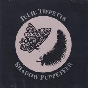 JULIE TIPPETTS/Shadow Puppeteer (1999/3rd) (ジュリー・テ...