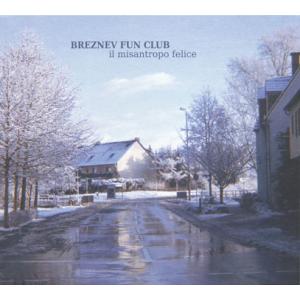 BREZNEV FUN CLUB/Il Misantropo Felice (2015/2nd) (...