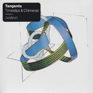 TANGENTS/Timeslips &amp; Chimeras (2021) (タンジェンツ/Austr...